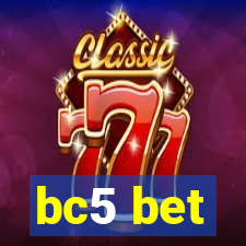 bc5 bet