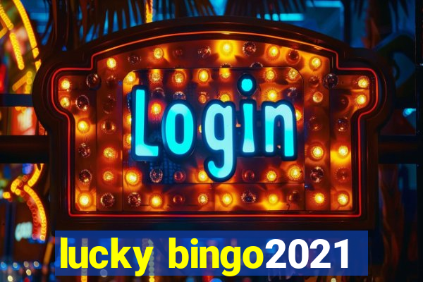 lucky bingo2021