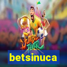 betsinuca