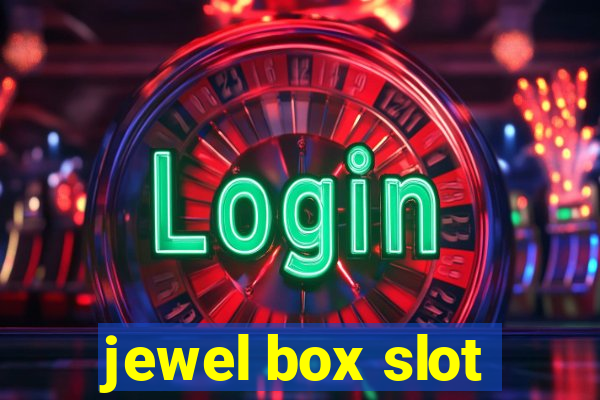 jewel box slot