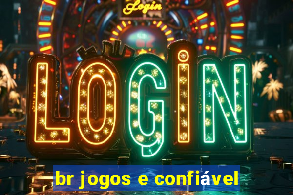 br jogos e confiável