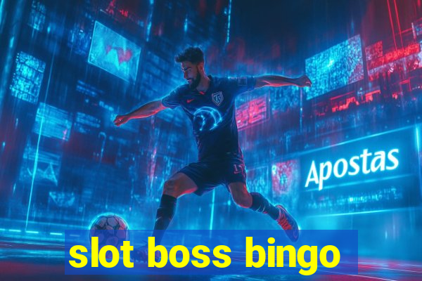 slot boss bingo