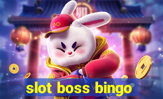 slot boss bingo