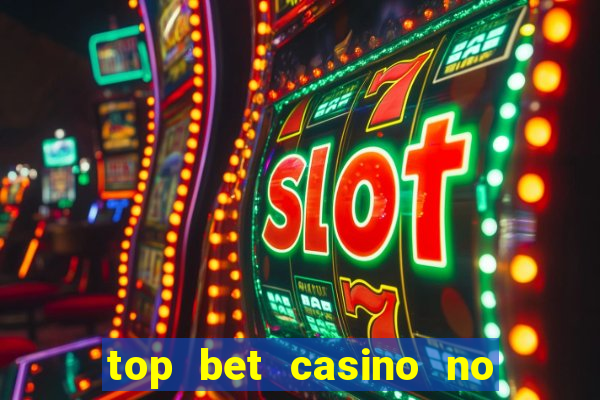 top bet casino no deposit bonus