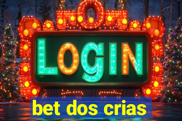 bet dos crias