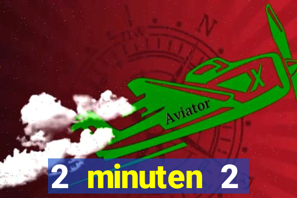 2 minuten 2 millionen casino