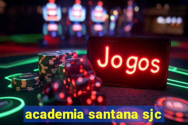 academia santana sjc