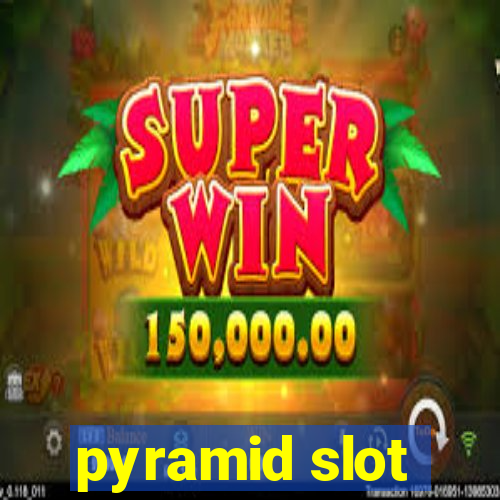 pyramid slot