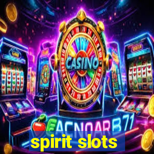 spirit slots