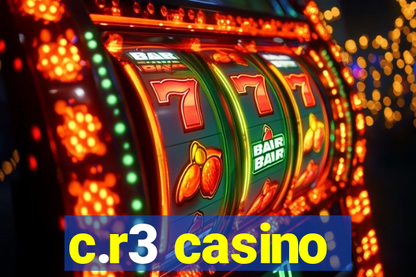 c.r3 casino