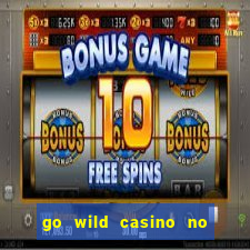 go wild casino no deposit bonus