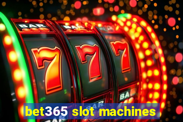 bet365 slot machines