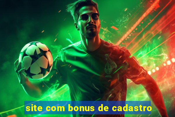 site com bonus de cadastro