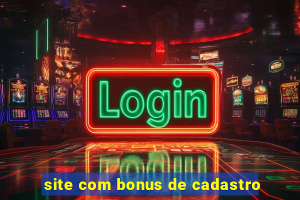 site com bonus de cadastro