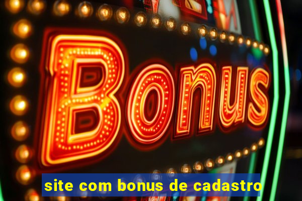 site com bonus de cadastro