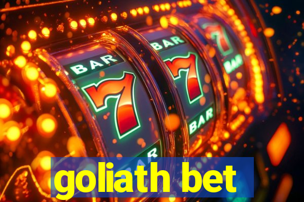 goliath bet