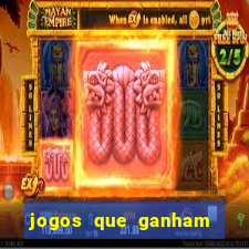 jogos que ganham muito dinheiro