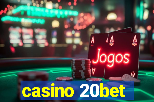 casino 20bet