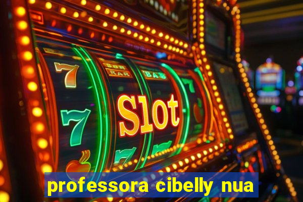 professora cibelly nua