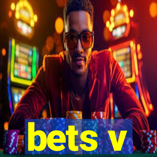 bets v