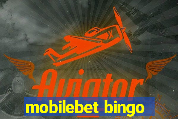 mobilebet bingo