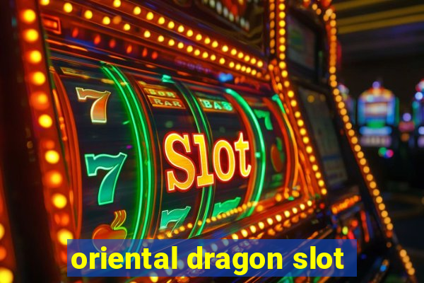 oriental dragon slot