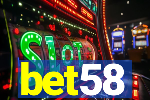 bet58