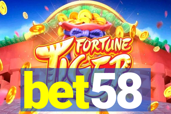 bet58