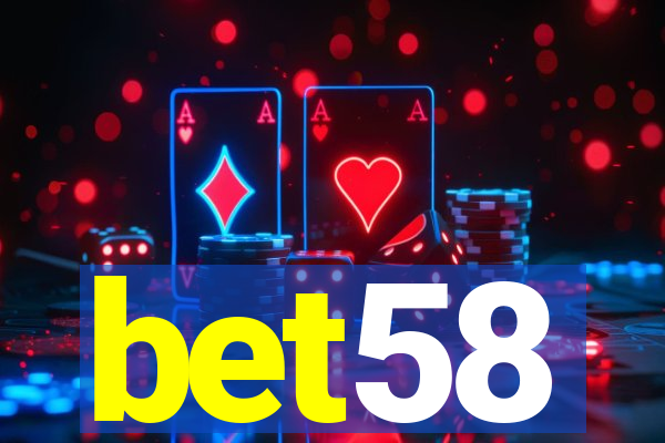 bet58