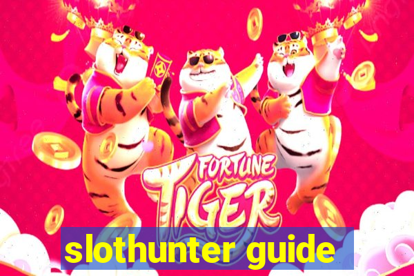 slothunter guide