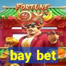 bay bet