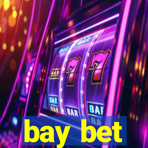 bay bet