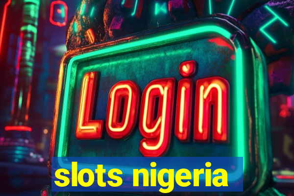 slots nigeria