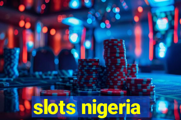 slots nigeria