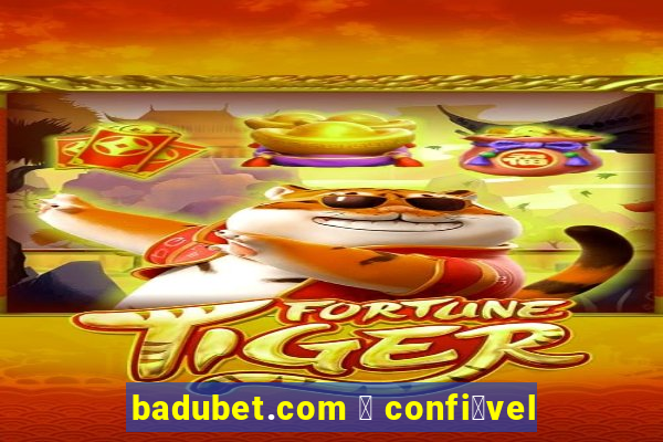 badubet.com 茅 confi谩vel