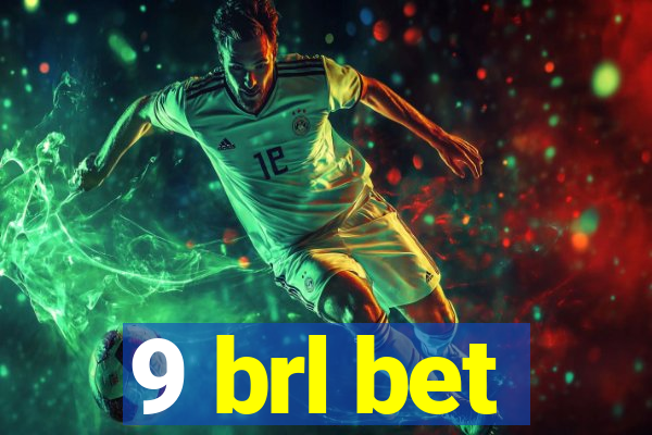 9 brl bet