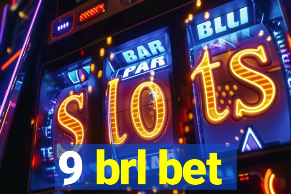 9 brl bet