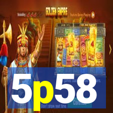 5p58