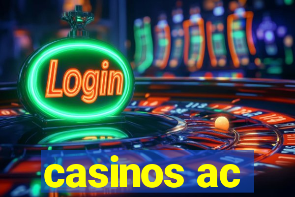 casinos ac