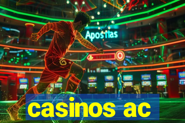 casinos ac