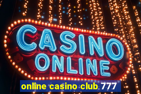 online casino club 777