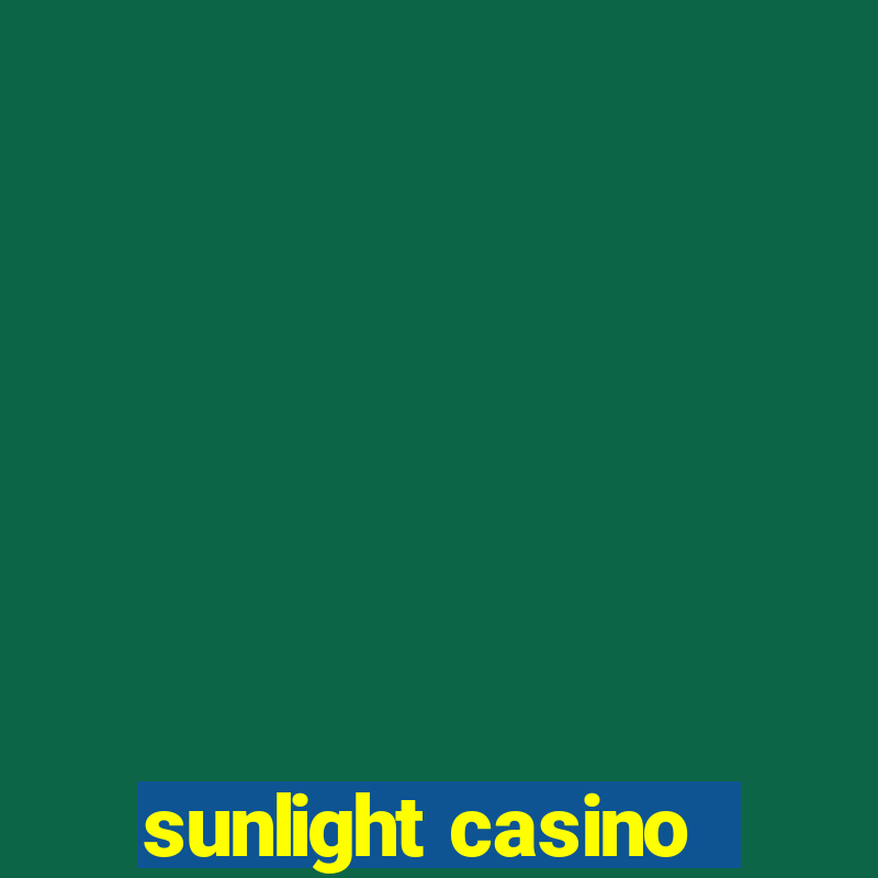 sunlight casino