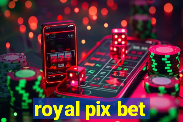 royal pix bet