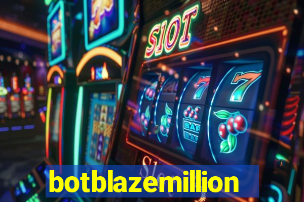 botblazemillion