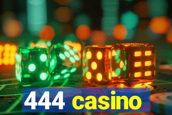 444 casino