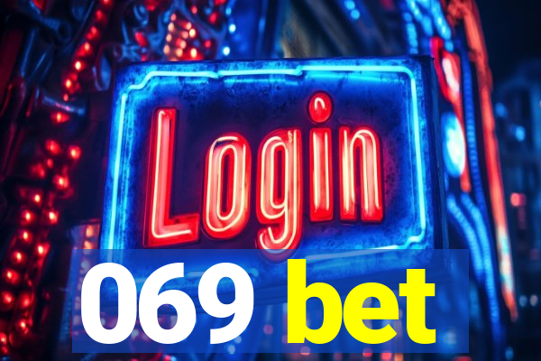 069 bet