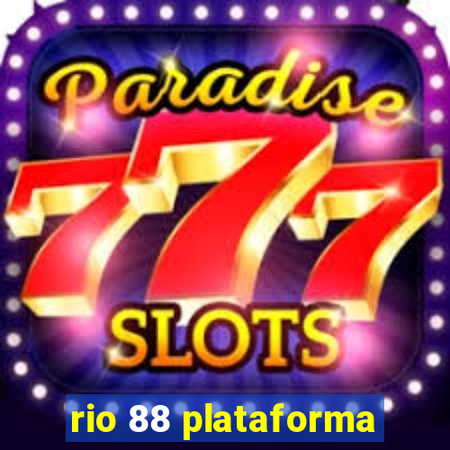 rio 88 plataforma