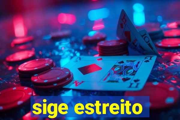 sige estreito