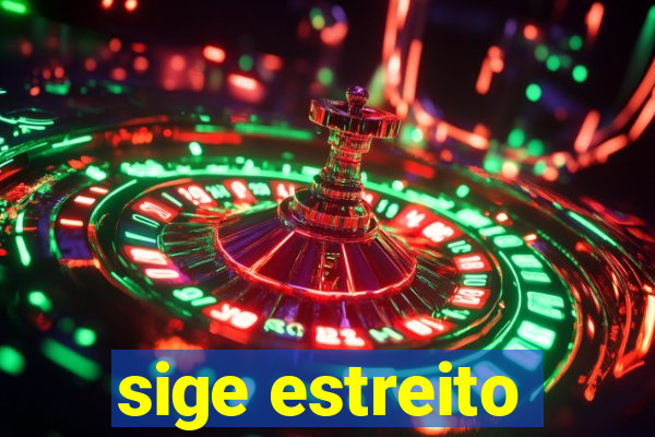 sige estreito