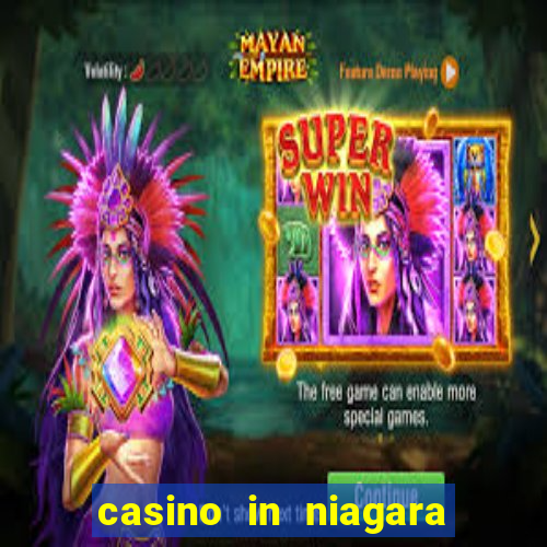 casino in niagara falls canada